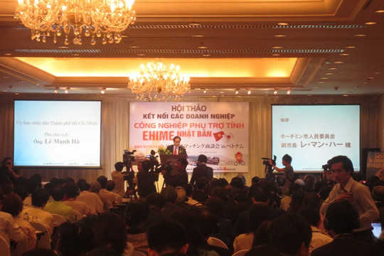 Hội thảo:  "Kết nối DN Công nghiệp phụ trợ tỉnh Ehime, Nhật Bản và DN Việt Nam"