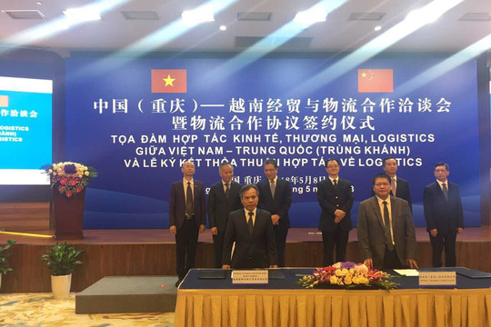 Đẩy mạnh hợp tác logistics giữa Việt Nam và Trùng Khánh (Trung Quốc)