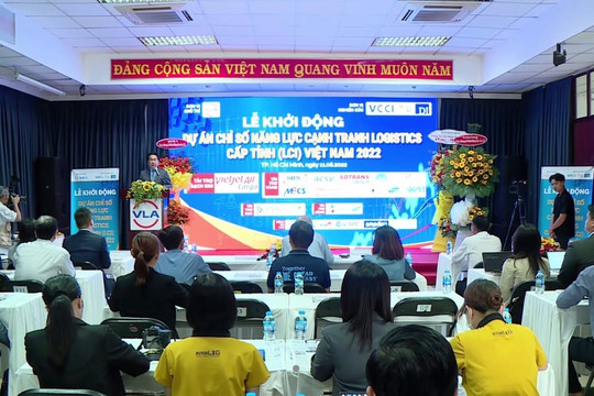 Khởi động Dự án Chỉ số Năng lực cạnh tranh Logistics cấp tỉnh Việt Nam 2022