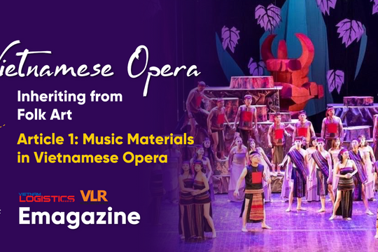 Vietnamese Opera - Inheriting from Folk Art