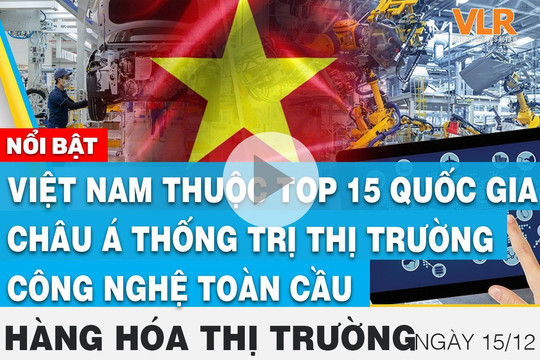 Việt Nam thuộc top 15 quốc gia Châu Á thống trị thị trường công nghệ toàn cầu