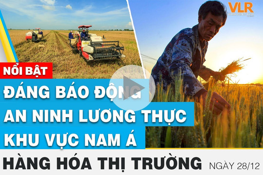 Đáng báo động an ninh lương thực khu vực Nam Á