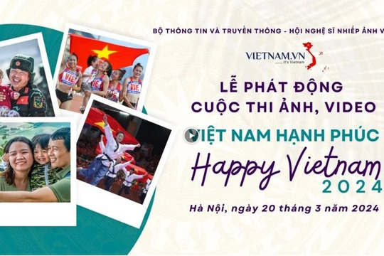 Launching the Photos and Videos Contest 'Happy Vietnam 2024'