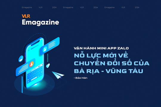 Vận hành mini app Zalo: Nỗ lực mới về chuyển đổi số của Bà Rịa - Vũng Tàu
