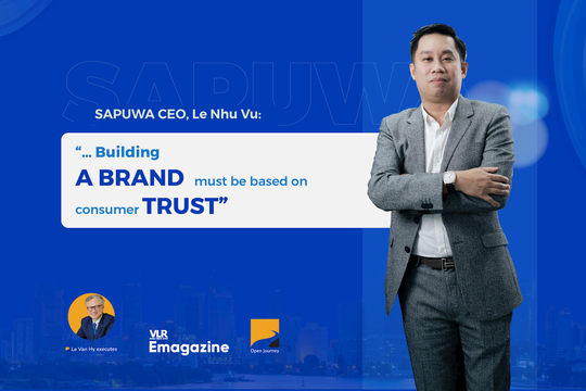 SAPUWA CEO, Le Nhu Vu:
“… Building a brand must be based on consumer trust”
