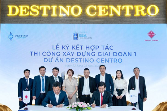 Seaholdings và Phước Thành hợp tác xây dựng dự án Destino Centro