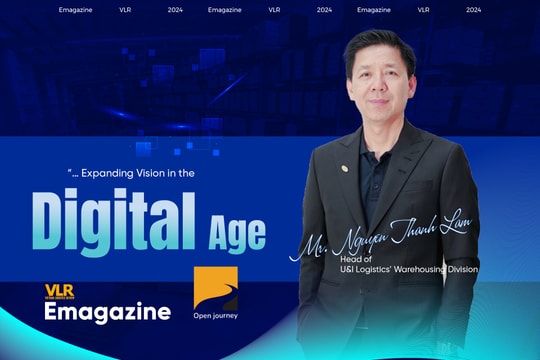 Mr. Nguyen Thanh Lam, Head of U&I Logistics’ Warehousing Division: “… Expanding Vision in the Digital Age”