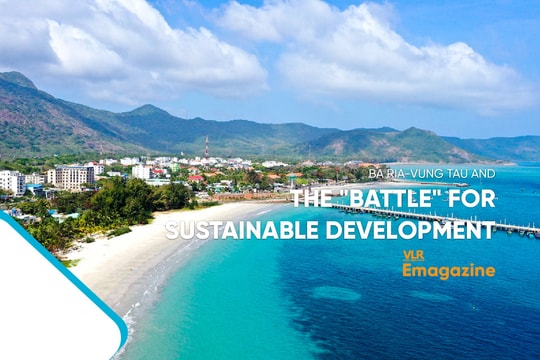 Ba Ria-Vung Tau and the "battle" for sustainable development