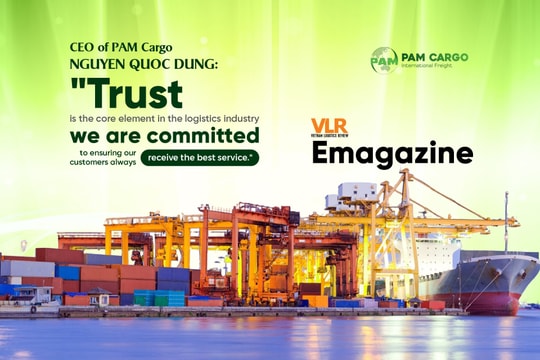 CEO of PAM Cargo - Nguyen Quoc Dung:
"Trust is the core element in the logistics industry; we are committed to ensuring our customers always receive the best service."
