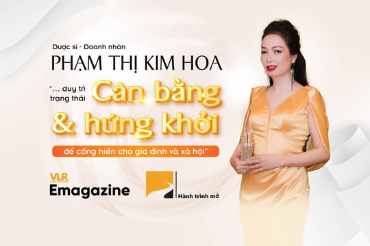 Dược sĩ - Doanh nhân Phạm Thị Kim Hoa: “… duy trì trạng thái cân bằng và hứng khởi để cống hiến cho gia đình và xã hội”