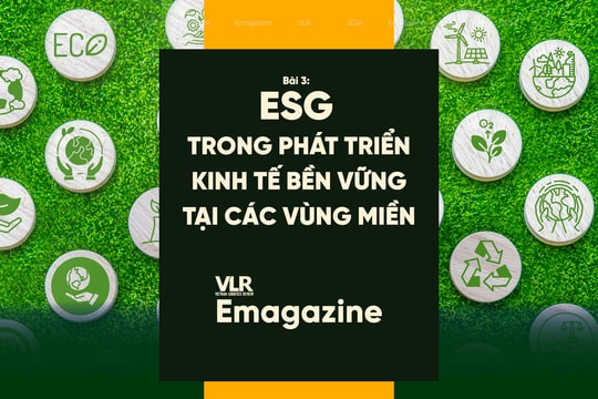 Bài 3: ESG trong phát triển kinh tế bền vững tại các vùng miền