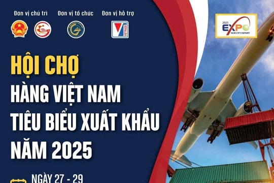 Hội chợ hàng Việt Nam tiêu biểu xuất khẩu 2025: Bước đột phá trong quảng bá và kết nối giao thương quốc tế