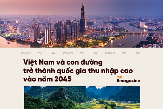 Việt Nam và con đường trở thành quốc gia thu nhập cao vào năm 2045