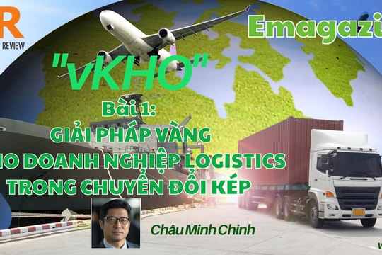 Bài 1: Giải pháp Vàng cho Doanh nghiệp Logictics trong chuyển đổi kép