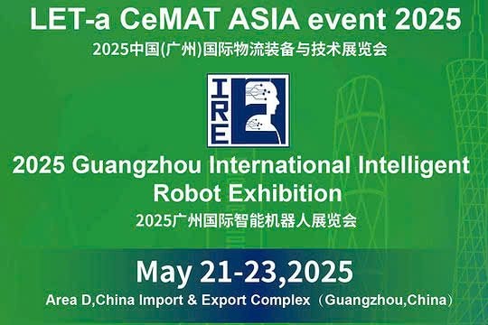 Triển  lãm LET-a CeMAT ASIA EVENT 2025: Bệ phóng cho logistics thông minh và sản xuất bền vững