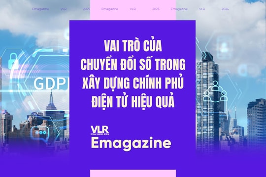 Vai trò của chuyển đổi số trong xây dựng chính phủ điện tử hiệu quả