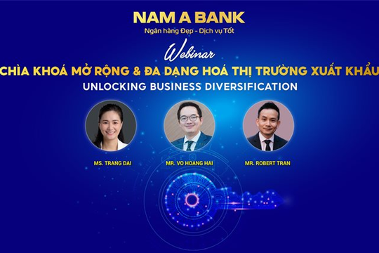 Chìa khóa mở rộng và đa dạng hóa thị trường xuất khẩu