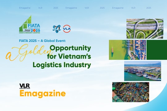 FIATA 2025 – A Global Event: A Golden Opportunity for Vietnam’s Logistics Industry