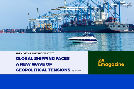 The Cost of the “Hidden Tax”: Global Shipping Faces a New Wave of Geopolitical Tensions