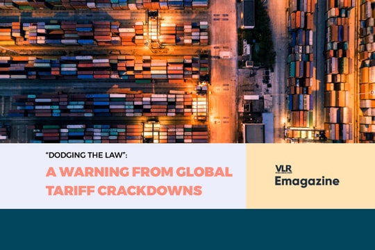 “Dodging the Law”: A Warning from Global Tariff Crackdowns