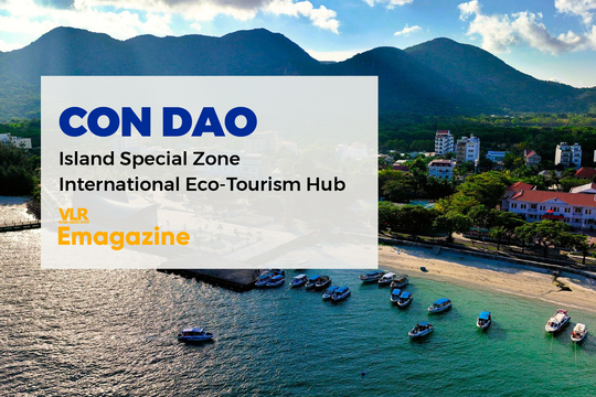 Con Dao – Island Special Zone, International Eco-Tourism Hub