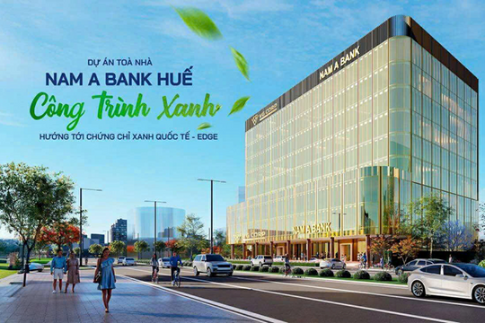 Tòa nhà Nam Á Bank Huế - Công trình xanh gắn kết hành trình di sản miền Trung
