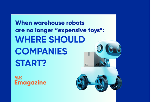 When warehouse robots are no longer “expensive toys”: Where should companies start?