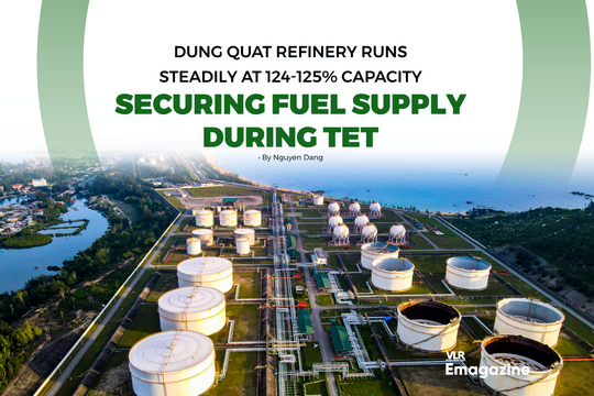 Dung Quat Refinery Runs Steadily at 124-125% Capacity, Securing Fuel Supply During Tet