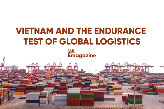 Vietnam and the endurance test of global logistics