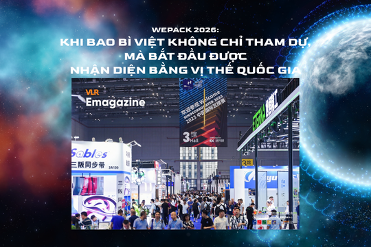 WEPACK 2026: Khi bao bì Việt không chỉ tham dự, mà bắt đầu được nhận diện bằng vị thế quốc gia