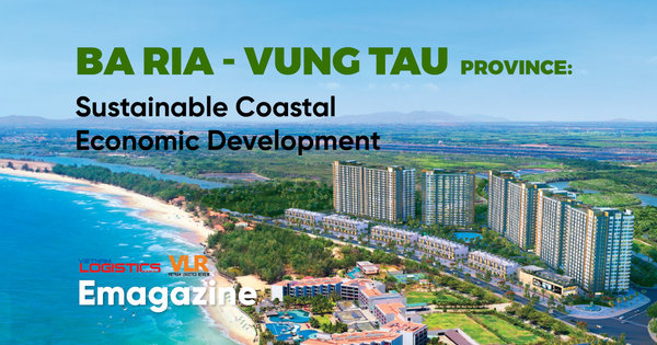 Ba Ria - Vung Tau province: Sustainable Coastal Economic Development