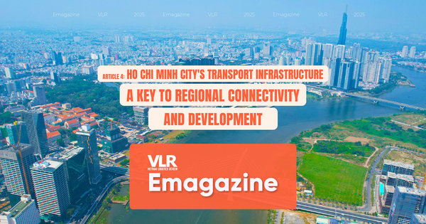 Article 4: Ho Chi Minh City's Transport Infrastructure: A Key to ...