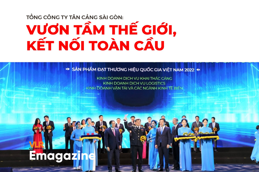 Tổng Công ty Tân Cảng Sài Gòn: Vươn tầm thế giới, kết nối toàn cầu
