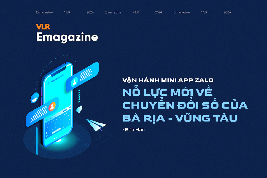 Vận hành mini app Zalo: Nỗ lực mới về chuyển đổi số của Bà Rịa - Vũng Tàu
