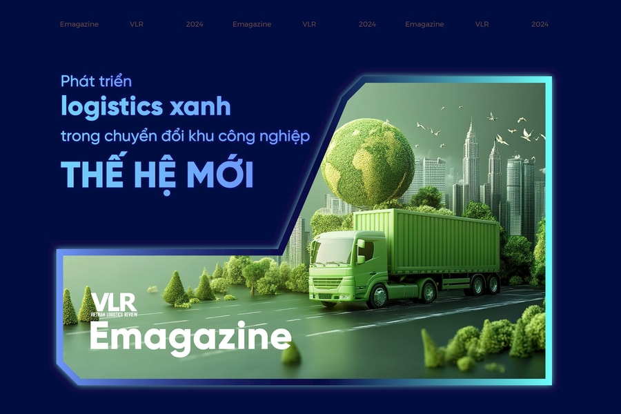 Phát triển logistics xanh trong chuyển đổi khu công nghiệp thế hệ mới