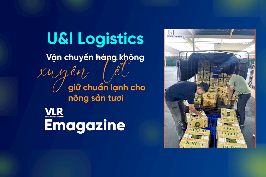 U&I Logistics: Vận chuyển hàng không xuyên Tết, giữ chuẩn lạnh cho nông sản tươi