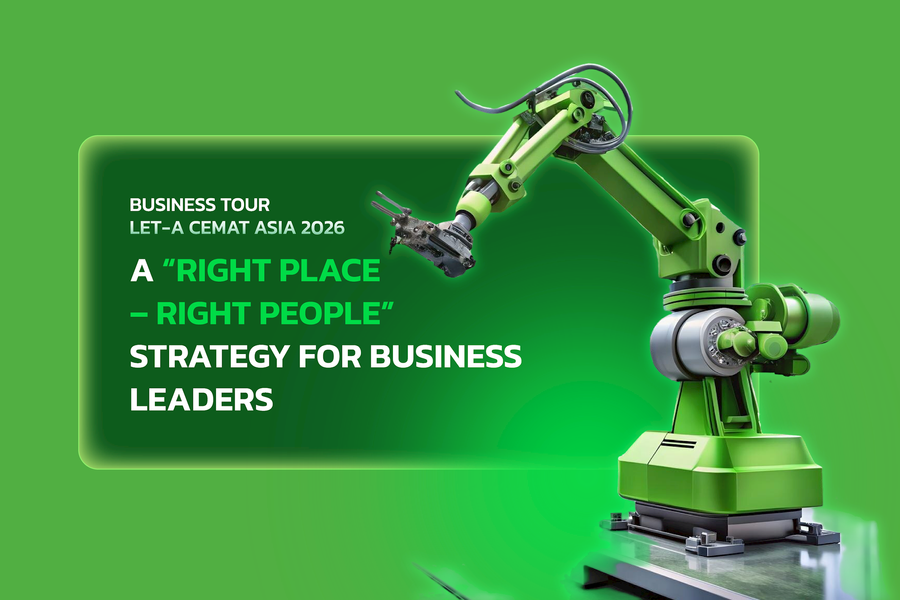 Business Tour LET-a CeMAT ASIA 2026: A “Right Place – Right People” Strategy for Business Leaders