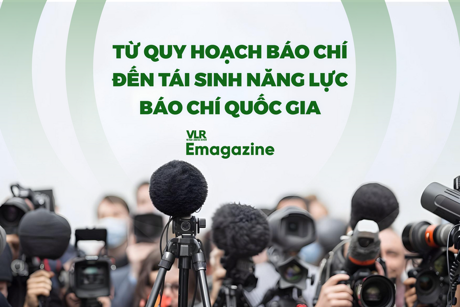 Từ quy hoạch báo chí đến tái sinh năng lực báo chí quốc gia