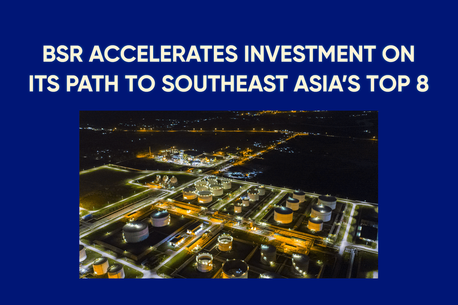 BSR Accelerates Investment on Its Path to Southeast Asia’s Top 8